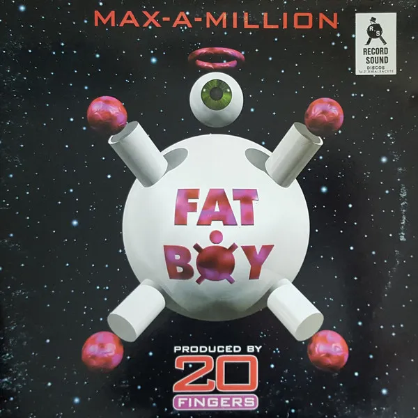 Max-A-Million – Fat Boy