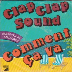 Max Down* – Clap Clap Sound / Comment Ça Va (Vinyl, 7")
