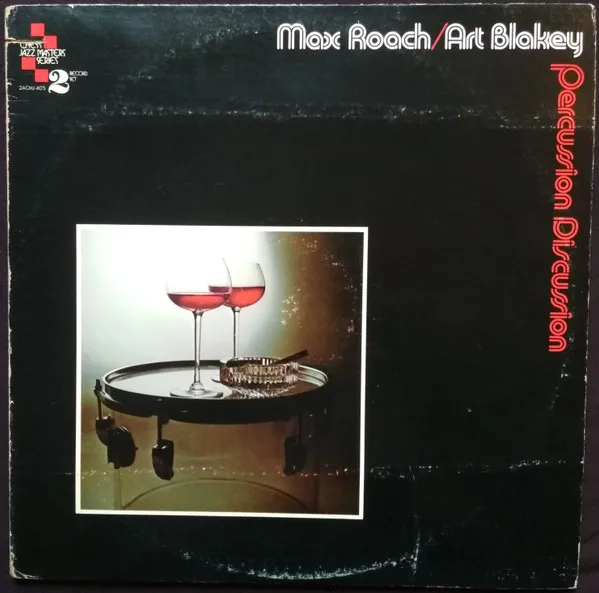 Max Roach / Art Blakey – Percussion Discussion