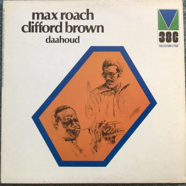 Max Roach – Clifford Brown* - Daahoud