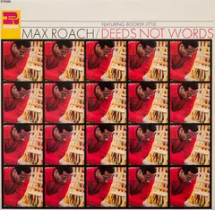 Max Roach Featuring Booker Little – Deeds Not Words (Vinyl, LP)