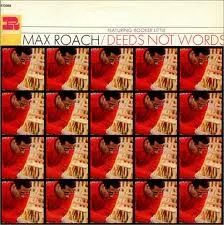 Max Roach Featuring Booker Little – Deeds Not Words (Vinyl, LP)