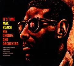 Max Roach His Chorus And Orchestra – It's Time (CD, Album)