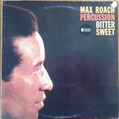 Max Roach – Percussion Bitter Sweet (Vinyl, LP)