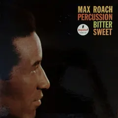 Max Roach – Percussion Bitter Sweet (Vinyl, LP)