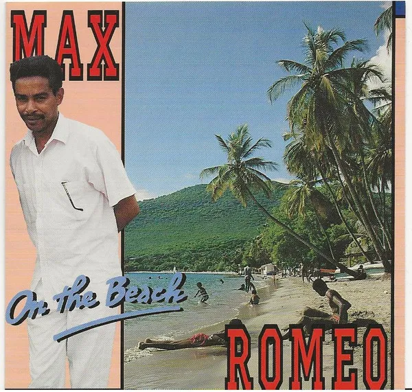 Max Romeo – On The Beach
