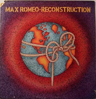 Max Romeo – Reconstruction