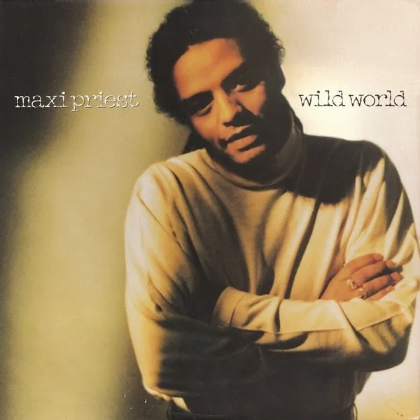 Maxi Priest – Wild World