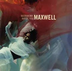 Maxwell – Matrimony: Maybe You (CD, Single)