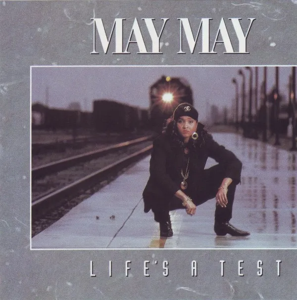 May May – Life's A Test