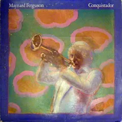 Maynard Ferguson Columbia – Conquistador (Vinyl, LP)