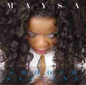 Maysa* – Smooth Sailing