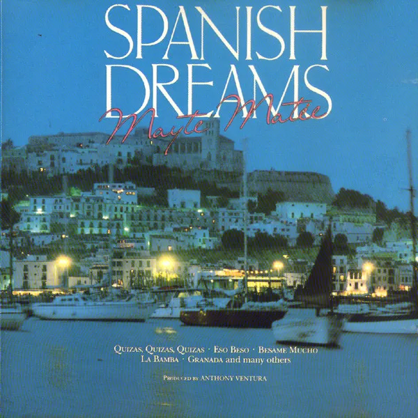 Mayte Matée – Spanish Dreams