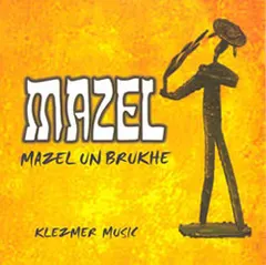 Mazel – Mazel Un Brukhe (CD, Album)