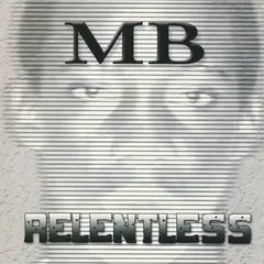 MB (35) – Relentless (CDr, Album)