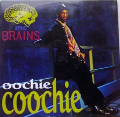 MC Brains – Oochie Coochie (Vinyl, 12")