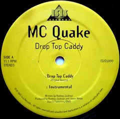 MC Quake* – Drop Top Caddy (Vinyl, 12")