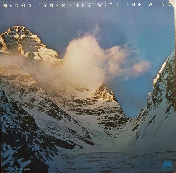 McCoy Tyner – Fly With The Wind