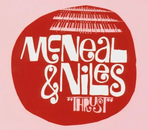 McNeal & Niles – Thrust