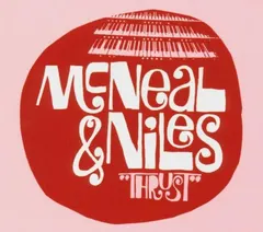 McNeal & Niles – Thrust (CD, Album)