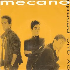 Mecano – Ay Que Pesado (Vinyl, 7")