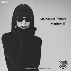 Mechanical Pressure – Mockery EP (File, MP3)