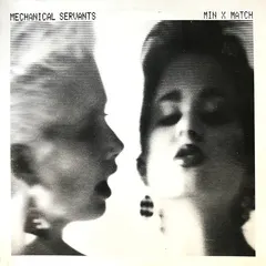 Mechanical Servants – Min X Match (Vinyl, 12")