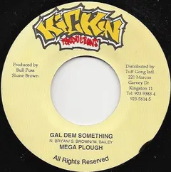 Mega Plough – Gal Dem Something (Vinyl, 7")