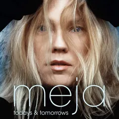 Meja – Todays & Tomorrows (File, AAC)