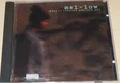 Mel-Low – Make It Through Another Day (CD, Single)