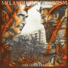 Melancholy Pessimism – Dreamkillers (CD, Album)