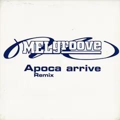 Melgroove – Apoca Arrive (Remix) (Vinyl, 12")
