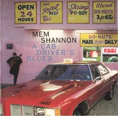 Mem Shannon – A Cab Driver's Blues (CD, Album)