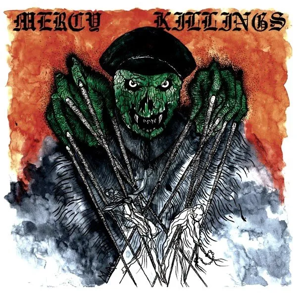 Mercy Killings – Mercy Killings