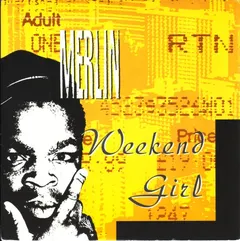 Merlin – Weekend Girl (Vinyl, 7")