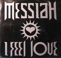 Messiah – I Feel Love (Vinyl, 7")