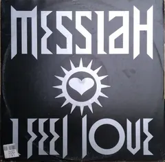 Messiah – I Feel Love (Vinyl, 12")