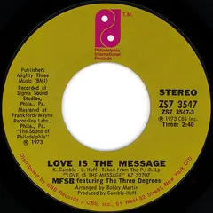 MFSB Featuring The Three Degrees – Love Is The Message (Vinyl, 7")