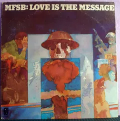 MFSB – Love Is The Message (Vinyl, LP)