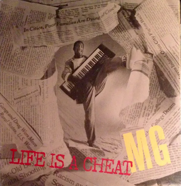 MG* – Life Is A Cheat