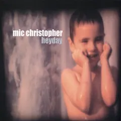 Mic Christopher – Heyday (CD, Single)