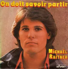 Michaël Raitner – On Doit Savoir Partir (Vinyl, 7")