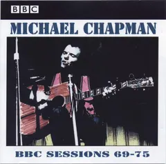 Michael Chapman (2) Celebration – BBC Sessions 69-75 (CD)