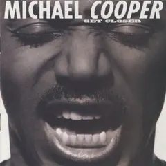 Michael Cooper – Get Closer (CD, Album)