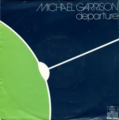 Michael Garrison – Departure (Vinyl, 7")