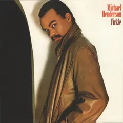 Michael Henderson – Fickle (CD, Album)