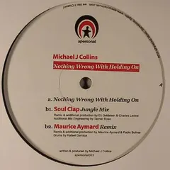 Michael J Collins – Nothing Wrong With Holding On (Vinyl, 12")