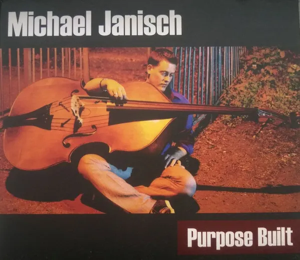 Michael Janisch (2) – Purpose Built