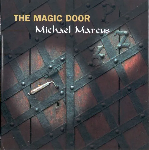 Michael Marcus – The Magic Door