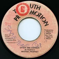 Michael Prophet – Over The Bankin (Vinyl, 7")